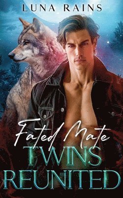 Fated Mate Twins Reunited 1