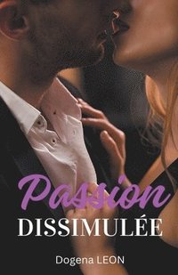 bokomslag Passion Dissimulée