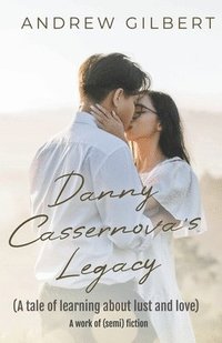 bokomslag Danny Cassernova's Legacy