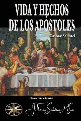 Caibar Schutel - Vida y Hechos de los Apóstoles, Häftad