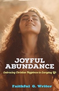 bokomslag Joyful Abundance