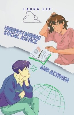 Laura Lee - Understanding Social Justice and Activism, Häftad