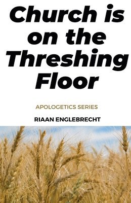 Church is on the Threshing Floor 1