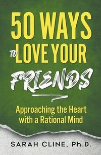 bokomslag 50 Ways to Love Your Friends