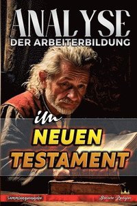 bokomslag Analyse der Arbeiterbildung im Neuen Testament