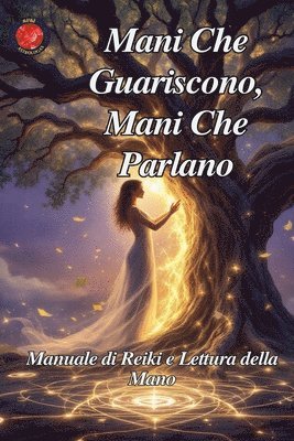 bokomslag Mani Che Guariscono, Mani Che Parlano