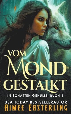 Vom Mond gestalkt