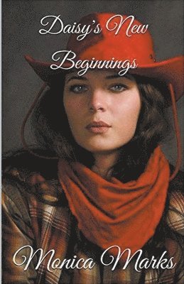 Monica Marks - Daisy's New Beginnings, Häftad
