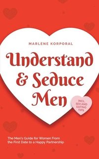 bokomslag Understand & Seduce Men