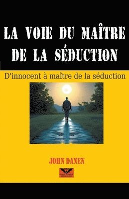bokomslag voie du maître de la séduction