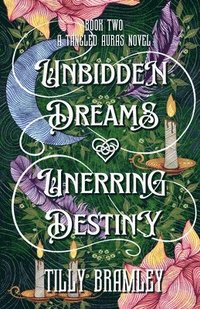 bokomslag Unbidden Dreams and Unerring Destiny