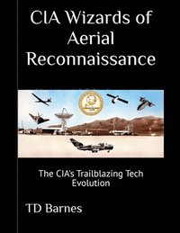 bokomslag CIA Wizards of Aerial Reconnaissance