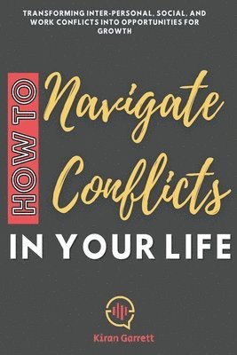 bokomslag How to Navigate Conflicts in Your Life