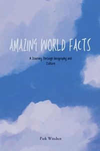 bokomslag Amazing World Facts