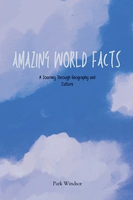 Amazing World Facts 1