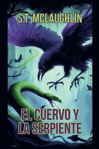 bokomslag El Cuervo y La Serpiente