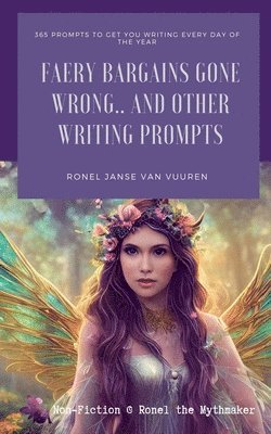 bokomslag Faery Bargains Gone Wrong... And Other Writing Prompts