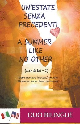 bokomslag A Summer Like No Other / Un'estate senza precedenti (Libro bilingue