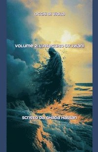 bokomslag Occhi di Viola Volume 2: L'Inseguito (Arjwan) Scritto da Ghada Hassan