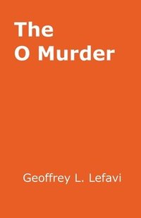 bokomslag The O Murder