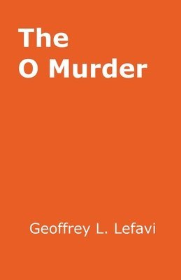 The O Murder 1