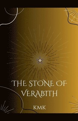 The Stone of Verabith 1