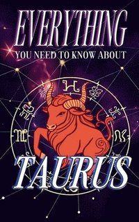 bokomslag Everything You Need To Know About Taurus