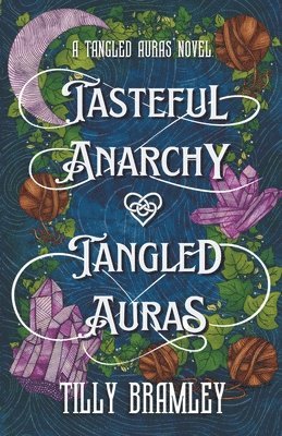 Tasteful Anarchy and Tangled Auras 1