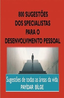 800 Sugestes dos Especialistas para o Desenvolvimento Pessoal 1