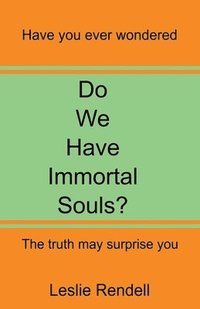 bokomslag Do We Have Immortal Souls