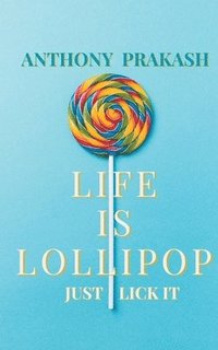 bokomslag Life is Lollipop