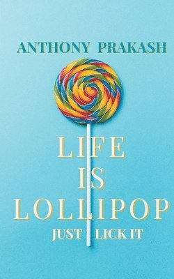Life is Lollipop 1