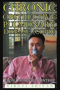 bokomslag Chronic Obstructive Pulmonary Disease (COPD) - From Causes to Control