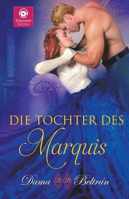 Die Tochter des Marquis 1