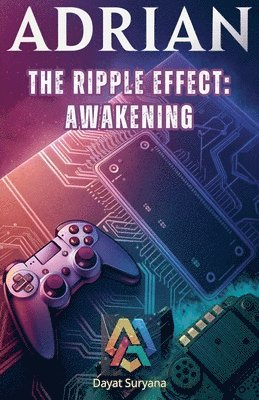 The Ripple Effect: Awakening 1