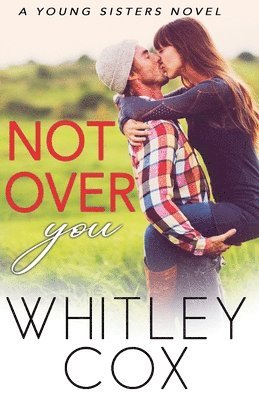 Whitley Cox - Not Over You, Häftad