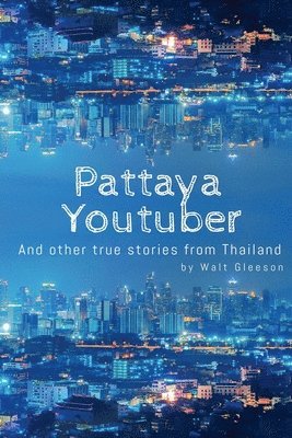 bokomslag Pattaya Youtuber