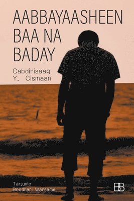 bokomslag Aabbayaasheen Baa Na Baday