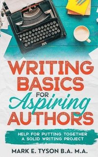 bokomslag Writing Basics for Aspiring Authors