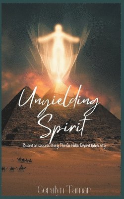 Unyielding Spirit 1