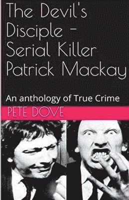 bokomslag Devil's Disciple - Serial Killer Patrick Mackay