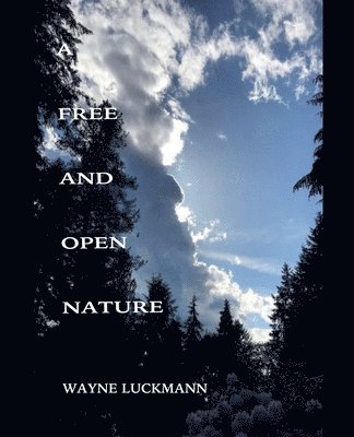 A Free and Open Nature 1