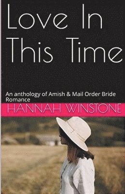 Hannah Winstone - Love In This Time, Häftad
