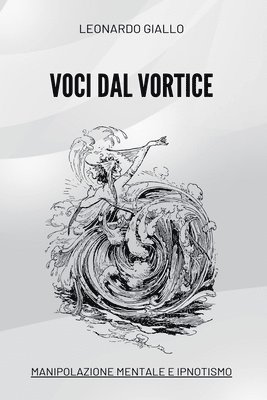 Voci dal Vortice 1