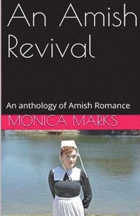 bokomslag Amish Revival An Anthology of Amish Romance