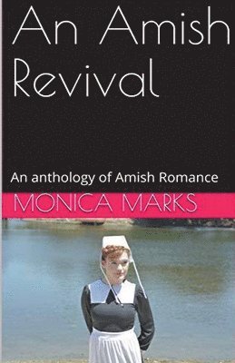 bokomslag Amish Revival An Anthology of Amish Romance