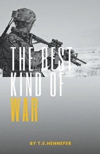 bokomslag The Best Kind of War