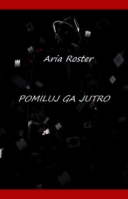 Aria Roster - Pomiluj ga jutro, Häftad
