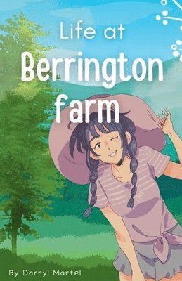 Life At Berrington Farm 1