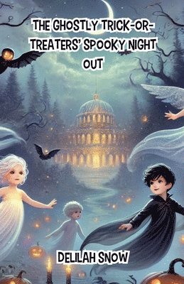 The Ghostly Trick-or-Treaters' Spooky Night Out 1